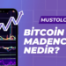 Bitcoin Madenciliği Nedir?