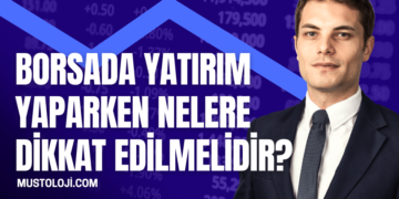 Borsada Yatırım Yaparken Nelere Dikkat Edilmelidir?