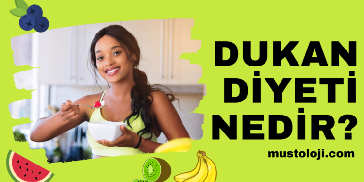 Dukan Diyeti Nedir? Nasıl Yapılır?