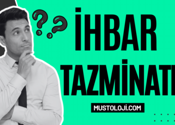 İhbar Tazminatı Nedir