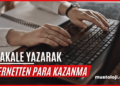 Makale Yazarak Para Kazanma