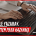 Makale Yazarak Para Kazanma