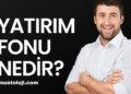 Yatırım Fonu Nedir