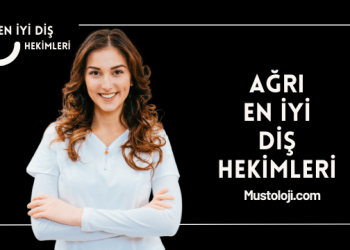 Ağrı En İyi Diş Hekimleri