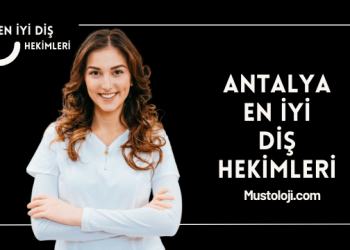 Antalya En İyi Diş Hekimleri