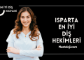 Isparta En İyi Diş Hekimleri