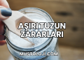 Aşırı Tuzun Zararları Nelerdir?