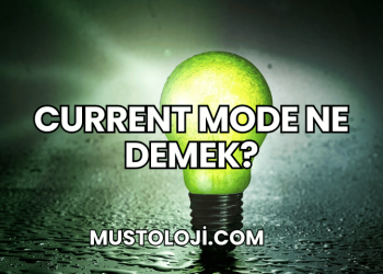 Current Mode Ne Demek?