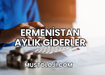 Ermenistan Aylık Giderler