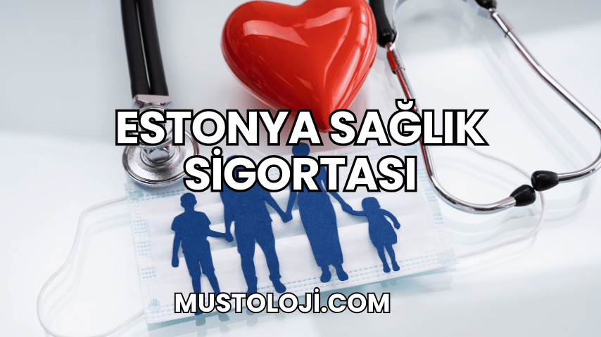 Estonya Sağlık Sigortası