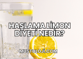 Haşlama Limon Diyeti Nedir?