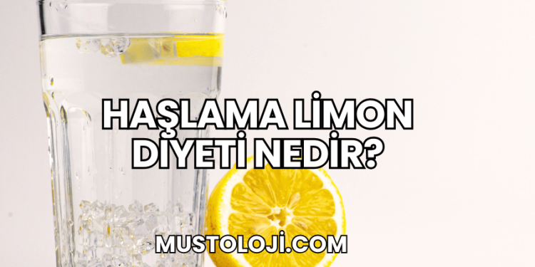 Haşlama Limon Diyeti Nedir?