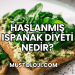 Haşlanmış Ispanak Diyeti Nedir?
