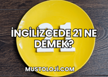 İngilizcede 21 Ne Demek?
