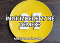 İngilizcede 27 Ne Demek?