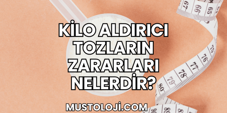 Kilo Aldırıcı Tozların Zararları Nelerdir?