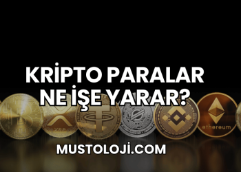 Kripto Paralar Ne İşe Yarar?
