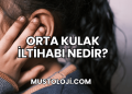 Orta Kulak İltihabı Nedir?