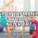 Spor Yapmanın Faydaları Nelerdir?