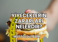 Yiyeceklerin Zararları Nelerdir?