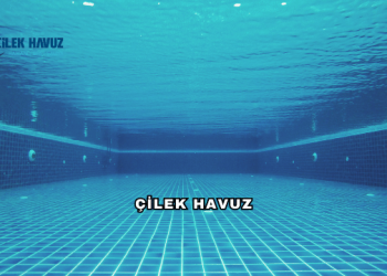 Çilek Havuz Hakkında: Türkiye’nin Güvenilir Havuz ve Spa Sistemleri Markası