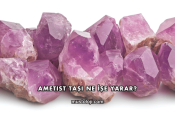 Ametist Taşı Ne İşe Yarar?