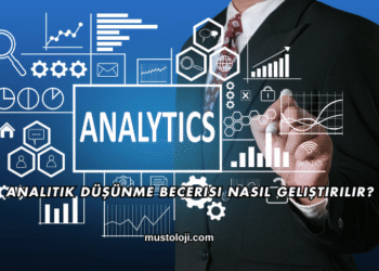 Analitik Düşünme Becerisi Nasıl Geliştirilir?