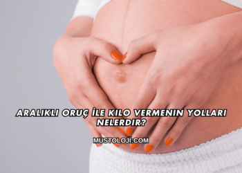 Aralıklı Oruç İle Kilo Vermenin Yolları Nelerdir?