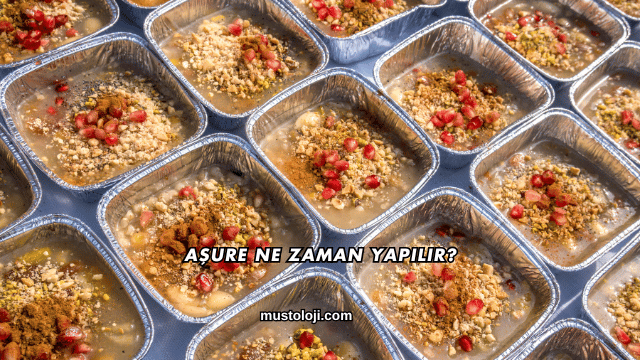 Aşure Ne Zaman Yapılır?