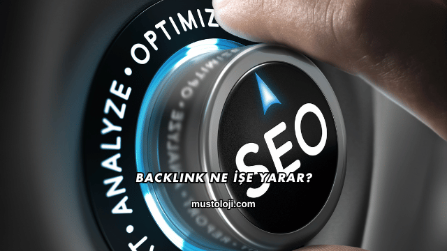 Backlink Ne İşe Yarar?