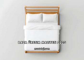 Baza Üretim Maliyeti 2025