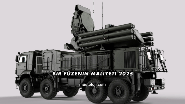Bir Füzenin Maliyeti 2025