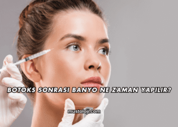 Botoks Sonrası Banyo Ne Zaman Yapılır?