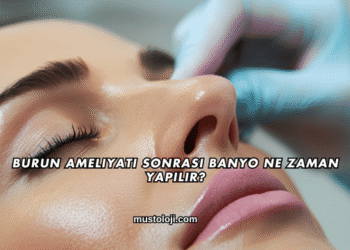 Burun Ameliyatı Sonrası Banyo Ne Zaman Yapılır?