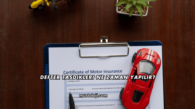 Defter Tasdikleri Ne Zaman Yapılır?