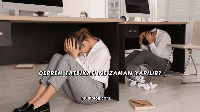 Deprem Tatbikatı Ne Zaman Yapılır?