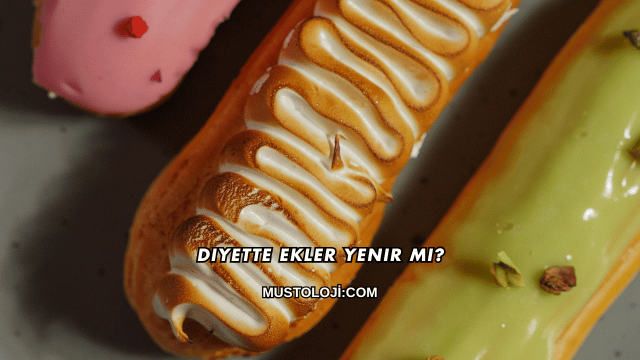 Diyette Ekler Yenir mi?