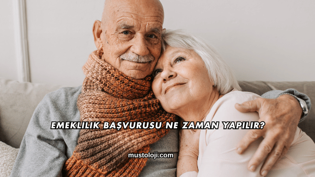 Emeklilik Başvurusu Ne Zaman Yapılır?
