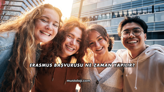 Erasmus Başvurusu Ne Zaman Yapılır?