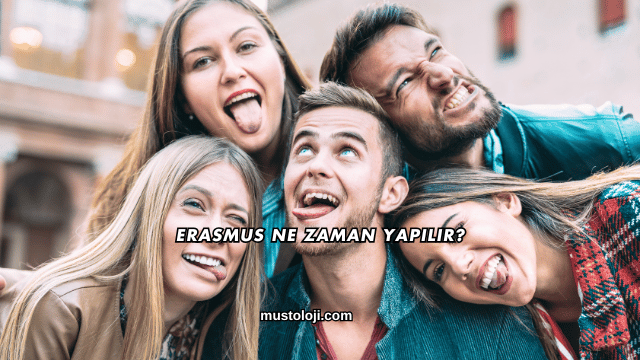 Erasmus Ne Zaman Yapılır?