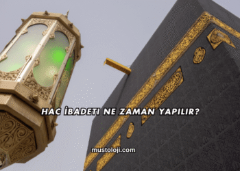 Hac İbadeti Ne Zaman Yapılır?