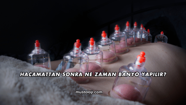 Hacamattan Sonra Ne Zaman Banyo Yapılır?