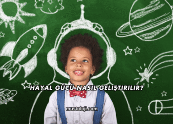 Hayal Gücü Nasıl Geliştirilir?