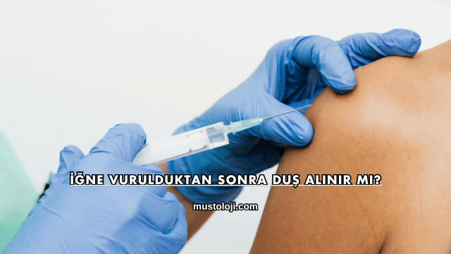 İğne Vurulduktan Sonra Duş Alınır mı?