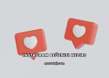 Instagram Beğenisi Nedir?
