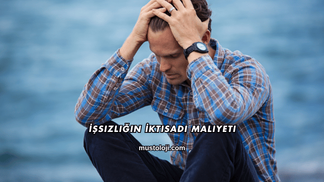İşsizliğin İktisadi Maliyeti