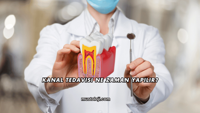 Kanal Tedavisi Ne Zaman Yapılır?