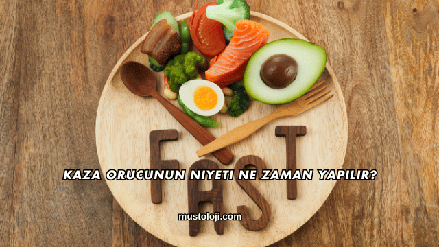 Kaza Orucunun Niyeti Ne Zaman Yapılır?