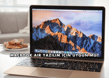 MacBook Air Yazılım İçin Uygun mu?