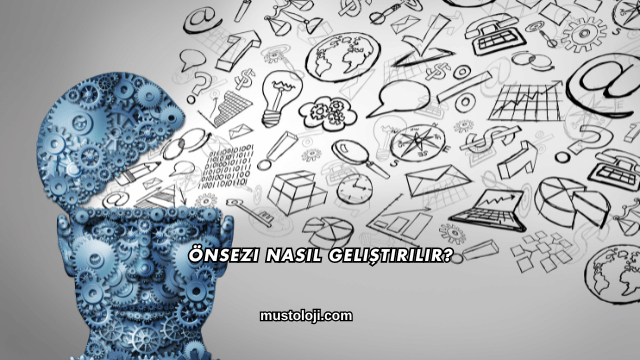 Önsezi Nasıl Geliştirilir?